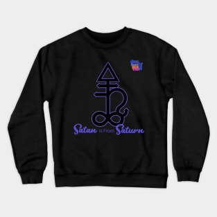 Satan is From Saturn art #2 Crewneck Sweatshirt